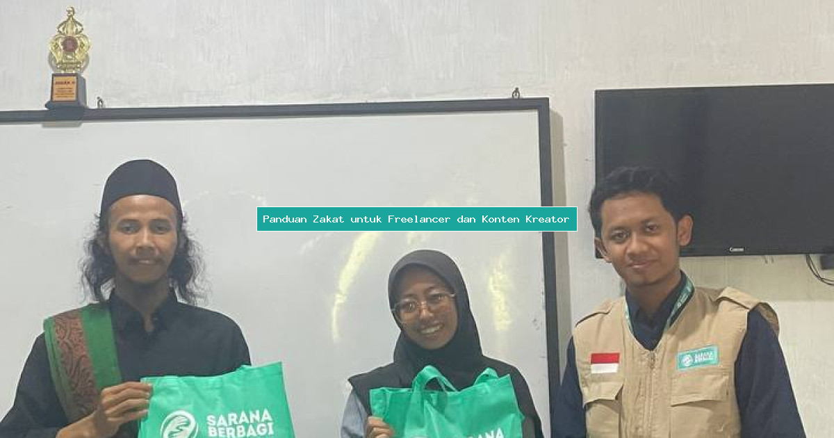Panduan Zakat untuk Freelancer dan Konten Kreator